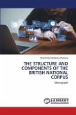 THE STRUCTURE AND COMPONENTS OF THE BRITISH NATIONAL CORPUS