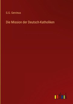 Die Mission der Deutsch-Katholiken