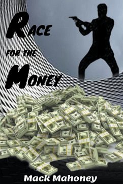 Race For The Money - Mahoney, Mack
