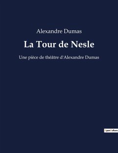 La Tour de Nesle - Dumas, Alexandre