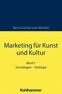 Marketing für Kunst und Kultur (eBook, PDF) - Günter, Bernd; Römhild, Julia