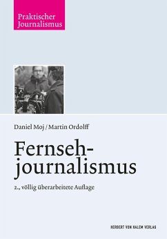 Fernsehjournalismus (eBook, ePUB) - Ordolff, Martin; Moj, Daniel