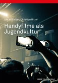 Handyfilme als Jugendkultur (eBook, ePUB)