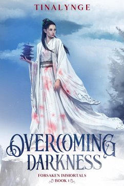 Overcoming Darkness (Forsaken Immortals, #1) (eBook, ePUB) - Tinalynge