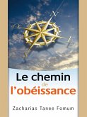 Le Chemin de L'obeissance (Le Chemin Chretien, #2) (eBook, ePUB)