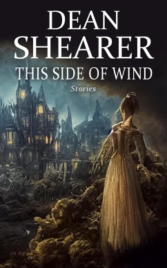 This Side of Wind: Stories (eBook, ePUB) - Shearer, Dean