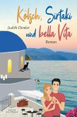 Kölsch, Sirtaki und bella Vita (eBook, ePUB)