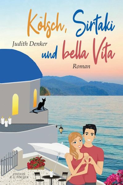 Kölsch, Sirtaki und bella Vita (eBook, ePUB)