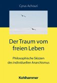 Der Traum vom freien Leben (eBook, ePUB)