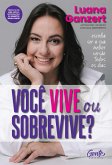 Você vive ou sobrevive? (eBook, ePUB)