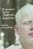 El sendero de los conejos blancos (eBook, ePUB)