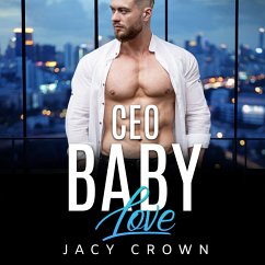 CEO Baby Love: Ein Milliardär Liebesroman (My Hot Boss 3) (MP3-Download) - Crown, Jacy