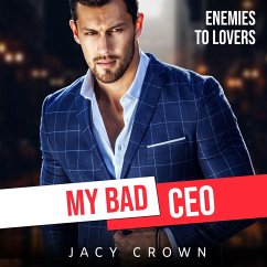 My Bad CEO: Enemies to Lovers (Beloved Enemies 2) (MP3-Download) - Crown, Jacy
