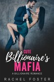 Cute Billionaire's Mafia (eBook, ePUB)