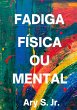 Fadiga Física ou Mental (eBook, ePUB) - Bild 1