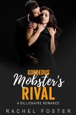 Gorgeous Mobster's Rival (The Mobster's Rival, #4) (eBook, ePUB)