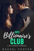 Cute Billionaire's Club (The Billionaire's Club, #2) (eBook, ePUB)