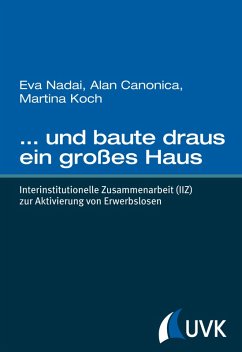 ... und baute draus ein großes Haus (eBook, PDF) - Nadai, Eva; Koch, Martina; Canonica, Alan