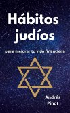 Hábitos judíos para mejorar tu vida financiera (eBook, ePUB)