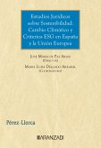 Estudios Jurídicos sobre Sostenibilidad: Cambio Climático y Criterios ESG en España y la Unión Europea (eBook, ePUB)