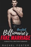 Beautiful Billionaire's Fake Marriage (The Carter Brothers, #6) (eBook, ePUB)