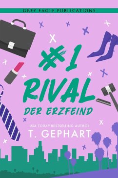 #1 Rival - Der Erzfeind (eBook, ePUB) - Gephart, T.