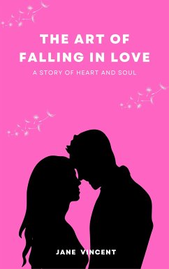 The Art of Falling In Love (eBook, ePUB) - Vincent, Jane