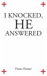 I Knocked, He Answered (eBook, ePUB) - Bild 1