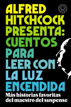 Alfred Hitchcock presenta: cuentos para leer con la luz encendida (eBook, ePUB)