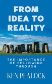 From Idea To Reality (eBook, ePUB) From Idea To Reality (eBook, ePUB)