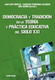 Democracia y tradición en la teoría y práctica educativa del siglo XXI (eBook, ePUB)