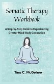 Somatic Therapy Workbook (eBook, ePUB)