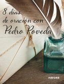 Ocho días de oración con Pedro Poveda (eBook, ePUB)