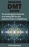 MAKING DMT GUIDE (eBook, ePUB)