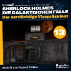 Der verdächtige Vizepräsident (Sherlock Holmes - Die galaktischen Fälle, Folge 13) (MP3-Download)