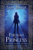 Portrait Of A Princess: The Arbour Archives (eBook, ePUB)