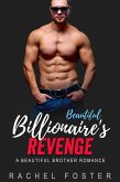 Beautiful Billionaire's Revenge (The Carter Brothers, #3) (eBook, ePUB)