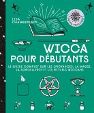Wicca pour débutants (eBook, ePUB)