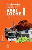 Estudios sobre sociedad, economía y territorio en Bariloche I (eBook, ePUB)