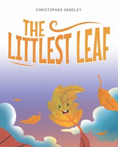 The Littlest Leaf (eBook, ePUB) - Hendley, Christopher
