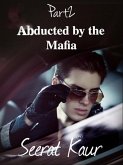 Abducted by the Mafia 2 (Powerful Ruler, #2) (eBook, ePUB)