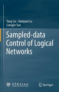 Sampled-data Control of Logical Networks (eBook, PDF) - Liu, Yang; Lu, Jianquan; Sun, Liangjie
