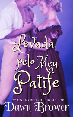 Levada Pelo Meu Patife (ligados através do tempo, #6) (eBook, ePUB) - Brower, Dawn