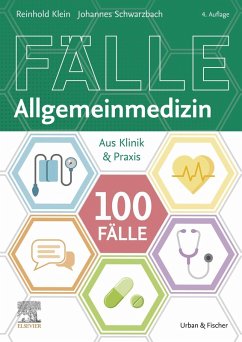 100 Fälle Allgemeinmedizin (eBook, ePUB) - Klein, Reinhold; Schwarzbach, Johannes