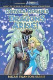 Royals, Rogues, and Dragons Arise! (The Chronicles of Aarastad, #3) (eBook, ePUB) Royals, Rogues, and Dragons Arise! (The Chronicles of Aarastad, #3) (eBook, ePUB)