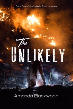 The Unlikely (Unlikely Survivors, #1) (eBook, ePUB) - Blackwood, Amanda