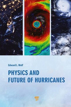 Physics and Future of Hurricanes (eBook, ePUB) - Wolf, Edward L.