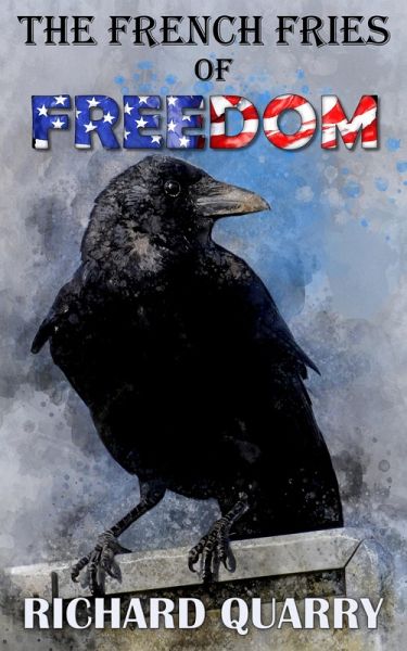 The French Fries of Freedom (eBook, ePUB) The French Fries of Freedom (eBook, ePUB)