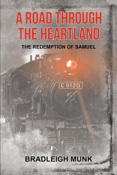 A Road through the Heartland (eBook, ePUB) - Munk, Bradleigh