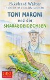 Toni Maroni und die Smaragdeidechsen (eBook, ePUB)